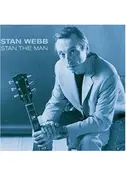 Stan Webb - Stan The Man