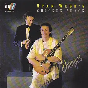 STAN WEBB'S CHICKEN SHACK - Changes