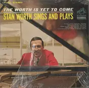 Stan Worth - The Worth Is Yet To Come