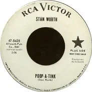 Stan Worth - Poop-A-Tink / Love From A Heart Of Gold