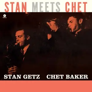 Stan/Chet Baker Getz - Stan Meets Chet