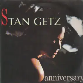 Stan Getz - Anniversary