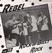 The Ramrods - Rebel Rockabilly Rock Vol. 10