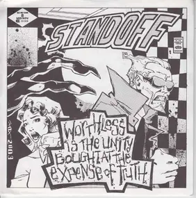 Stand Off - Worthless Is The Unity Bought At The Expense Of Truth