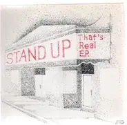 Stand Up - That's Real E.P.