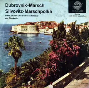 Stane Znuderl und die Veseli Hribovci - Dubrovnik - Marsch