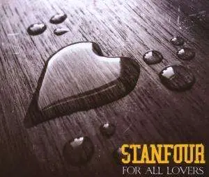 Stanfour - For All Lovers
