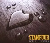 Stanfour - For All Lovers