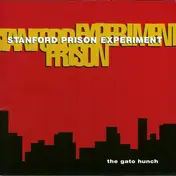 Stanford Prison Experiment - The Gato Hunch