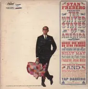 Stan Freberg - Presents The United States Of America, Vol. 1: The Early Years