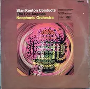 Stan Kenton Conducts The Los Angeles Neophonic Orchestra - Stan Kenton Conducts The Los Angeles Neophonic Orchestra