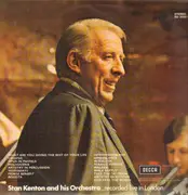 Double LP - Stan Kenton And His Orchestra - Stan Kenton Today - Live In Concert - gatefold