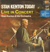 Double LP - Stan Kenton And His Orchestra - Stan Kenton Today - Live In Concert - gatefold
