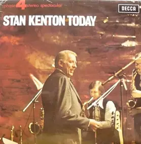 Stan Kenton - Stan Kenton Today