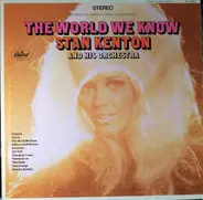 Stan Kenton And His Orchestra - The World We Know