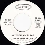 Stan Hitchcock - He Took My Place / To Tell The Truth