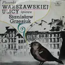 LP - Stanisław Grzesiuk - Piosenki Warszawskiej Ulicy - Mono