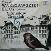 LP - Stanisław Grzesiuk - Piosenki Warszawskiej Ulicy - Mono