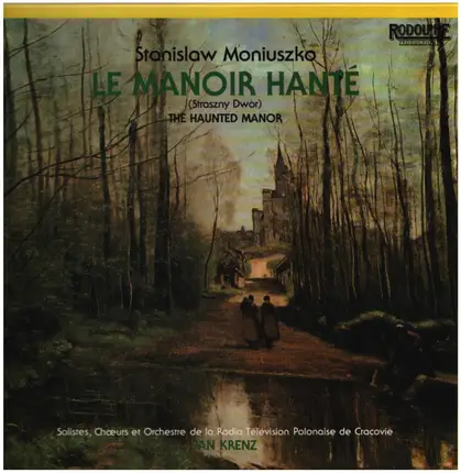 Stanisław Moniuszko , Various , Polish Radio Orchestra Of Krakow , Jan Krenz - Le Manoir Hanté (Straszny Dwór) / The Haunted Manor
