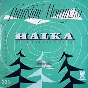 Stanisław Moniuszko - Halka: Opera W Czterech Aktach