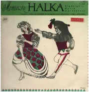 Stanisław Moniuszko , Orkiestra Teatru Wielkiego W Warszawie , Zdzisław Górzyński - Halka (Highlights Opera W Przekroju)
