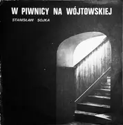 LP - Stanis?aw Sojka - W Piwnicy Na Wójtowskiej