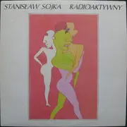 LP - Stanisław Sojka - Radioaktywny