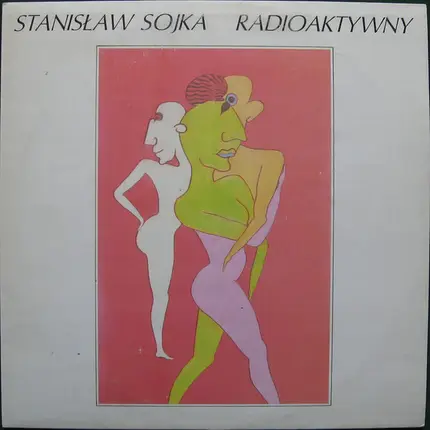 Stanisław Sojka - Radioaktywny