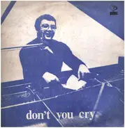 Stanisław Sojka - Don't You Cry