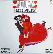 Stanislav Und Seine Polka-Musikanten - Polka mit Pfiff