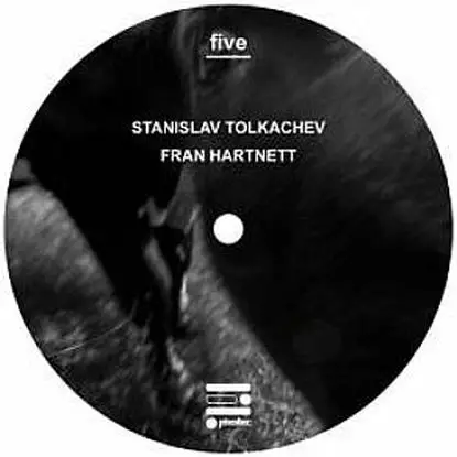 Stanislav Tolkachev/ Fran Hartnett - Five