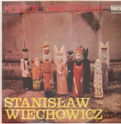 LP - Stanislaw Wiechowicz - Koledy i Pastoralki (Christmas Carols and Pastorales)