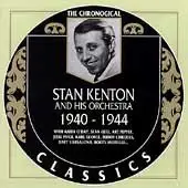 Stan Kenton and his orchestra - 1940-1944
