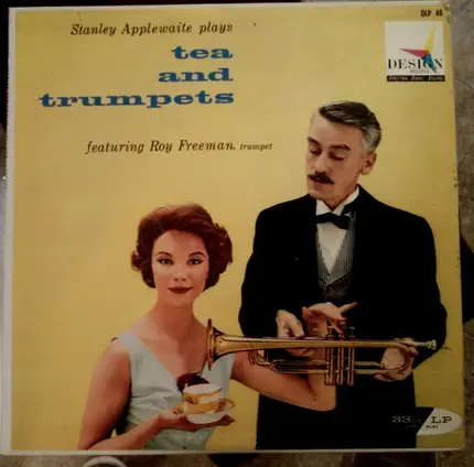Stanley Applewaite , Roy Freeman - Stanley Applewaite Plays Tea And Trumpets Featuring Roy Freeman