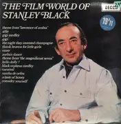 LP - Stanley Black Conducting The London Festival Orchestra And Chorus - The Film World Of Stanley Black