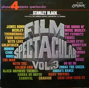 Stanley Black Conducting The London Festival Orchestra And The London Festival Chorus - Film Spectacular Vol. 3