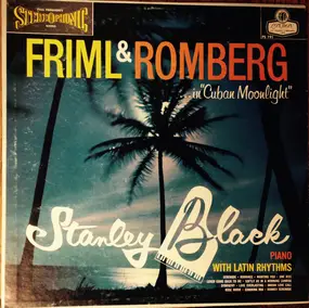 Stanley Black - Friml and Romberg in Cuban Moonlight