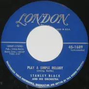 Stanley Black & His Orchestra - Starlight Serenade / Play A Simple Melody