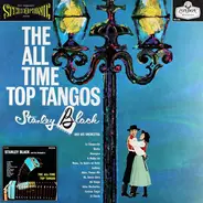 Stanley Black & His Orchestra - The All Time Top Tangos