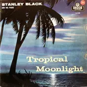 Stanley Black - Tropical Moonlight