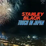 Stanley Black, His Piano And Latin Rhythms - Touch In Japan / 日本のうた