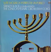 LP - Stanley Black, London Festival Orchestra and Choir - Suite Mosaica - Espiritu de un Pueblo