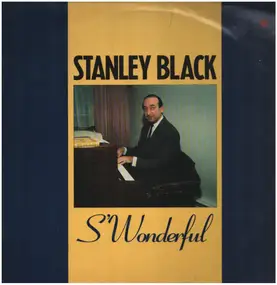 Stanley Black - S'Wonderful