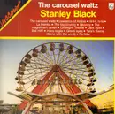 LP - Stanley Black - The Carousel Waltz
