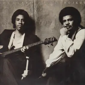 Stanley Clarke - The Clarke / Duke Project