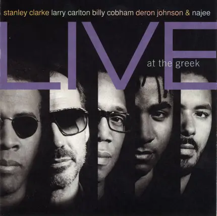 Stanley Clarke , Larry Carlton , Billy Cobham , Deron Johnson & Najee - Live at the Greek