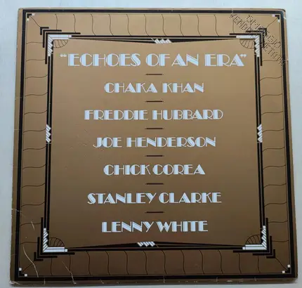 Stanley Clarke / Chick Corea / Chaka Khan / Joe Henderson / Freddie Hubbard / Lenny White - Echoes Of An Era