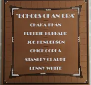 Stanley Clarke / Chick Corea / Chaka Khan / Joe Henderson / Freddie Hubbard / Lenny White - Echoes Of An Era