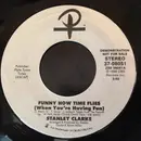 7inch Vinyl Single - Stanley Clarke - Funny How Time Flies (When You're Having Fun)