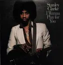 Double LP - Stanley Clarke - I Wanna Play For You - Insert